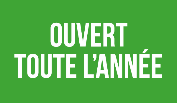 Ouvert toute l'année